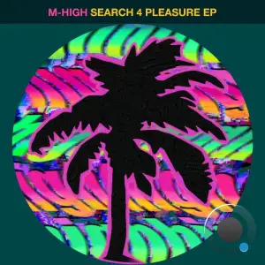  M-High - Search 4 Pleasure (2024) 