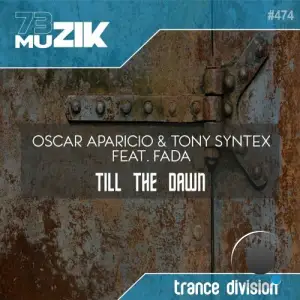  Oscar Aparicio and Tony Syntex feat. Fada - Till The Dawn (2024) 