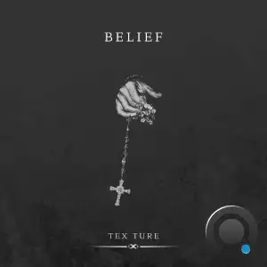  Tex Ture - Belief (2024) 