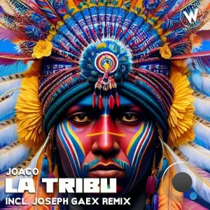  Joaco - La Tribu (incl. Joseph Gaex remix) (2024) 