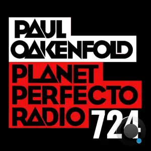  Paul Oakenfold - Planet Perfecto 724 (2024-09-15) 