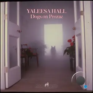  Yaleesa Hall - Dogs on Prozac (2024) 