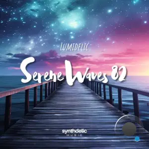  Lumidelic - Serene Waves 082 (2024-09-15) 