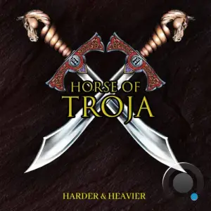  Horse Of Troja - Harder & Heavier (2024) 