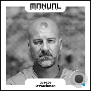  D'wachman - Manual Movement (September 2024) (2024-09-17) 