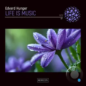  Edvard Hunger - Life Is Music (2024) 