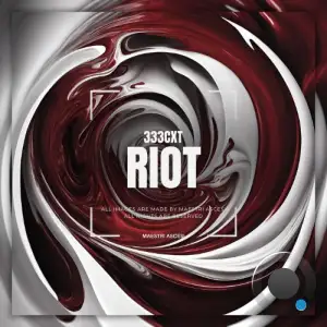  333CXT - Riot (2024) 