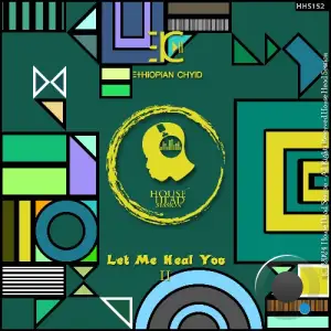  Ethiopian Chyld - Let Me Heal You II (2024) 