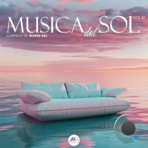  Musica Del Sol Vol 10 (Compiled by Marga Sol) (2024) 