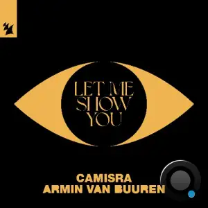  Armin Van Buuren & Camisra - Let Me Show You (2024) 