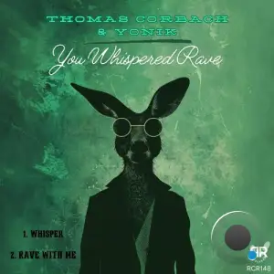  Thomas Corbach & YoniK - You Whispered Rave (2024) 