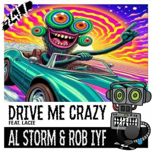  Al Storm & Rob Iyf - Drive Me Crazy (2024) 