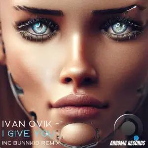  Ivan Ovik - I Give You (2024) 