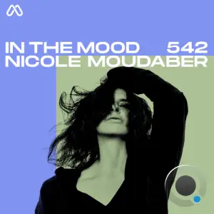  Nicole Moudaber - In The Mood 542 (2024-09-19) 