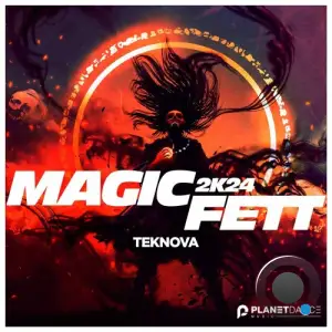  Teknova - Magic Fett 2K24 (2024) 