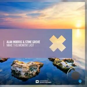  Alan Morris & Stine Grove - Make This Moment Last (2024) 