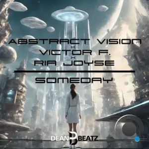  Abstract Vision & Victor F. & Ria Joyse - Someday (2024) 