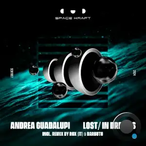  Andrea Guadalupi - Lost / In Dreams (2024) 