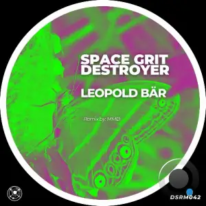  Leopold Bär - Space Grit Destroyer (2024) 