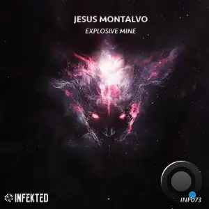  Jesus Montalvo - Explosive Mine (2024) 