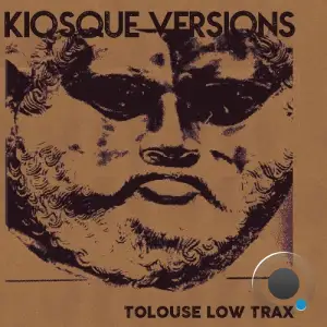  Tolouse Low Trax - Kiosque Versions (2024) 