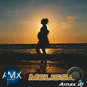  Amax DJ - Melissa (2024) 