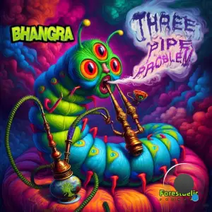  Bhangra - Three Pipe Problem (2024) 