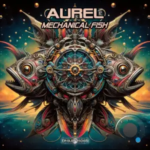  Aurel - Mechanical Fish (2024) 