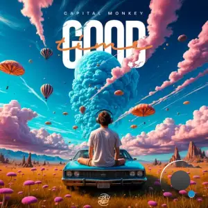  Capital Monkey - Good Time (2024) 