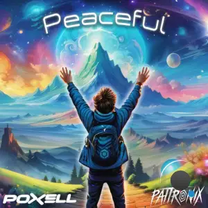  Poxell & Pattronix - Peaceful (2024) 