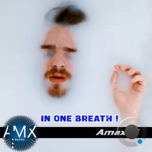  Amax DJ - In One Breath! (2024) 