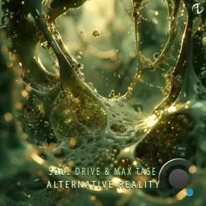  Soul Drive & Max Tase - Alternative Reality (2024) 