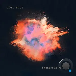  Cold Blue - Thunder In Paradise (2024) 