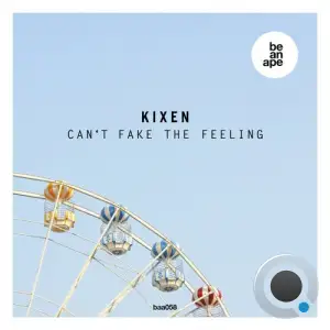  Kixen - Cant Fake the Feeling (2024) 