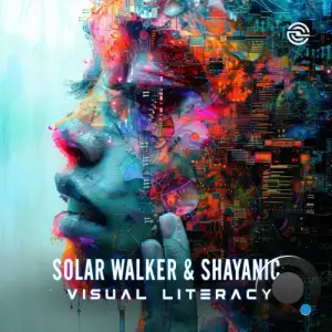  Solar Walker & Shayanic - Visual Literacy (2024) 