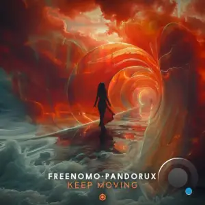  Freenomo & Pandorux - Keep Moving (2024) 