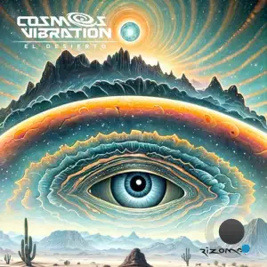  Cosmos Vibration - El Desierto (2024) 