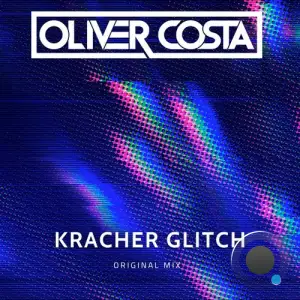  Oliver Costa - Kracher Glitch (2024) 