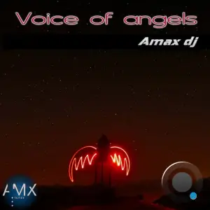  Amax DJ - Voice Of Angels (2024) 