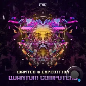  Wanted & Expedition - Quantum Computers (2024) 