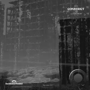  Constrict - ISO / Chromium (2024) 