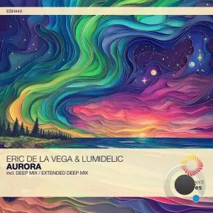  Eric de la Vega & Lumidelic - Aurora (Deep Mix) (2024) 