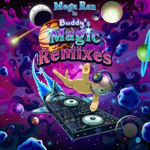  Mega Ran - Buddy's Magic Remixes (2024) 