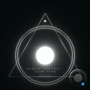  Fathom (EG) - Regain Control Your Mind (2024) 