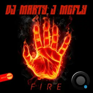  DJ Marty J McFly - Fire (2024) 