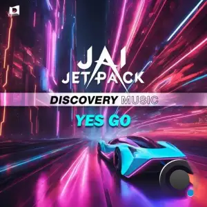  JAI JETPACK - Yes Go (2024) 