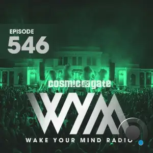  Cosmic Gate - Wake Your Mind Episode 546 (2024-09-20) 