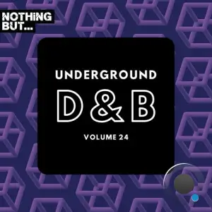  Nothing But... Underground Drum & Bass, Vol. 24 (2024) 