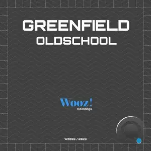  Greenfield (NL) - Oldschool (2024) 