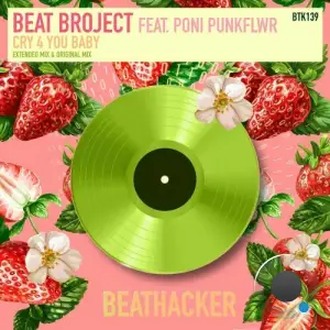  Beat Broject feat. Poni PunkFlwr - Cry 4 You Baby (2024) 